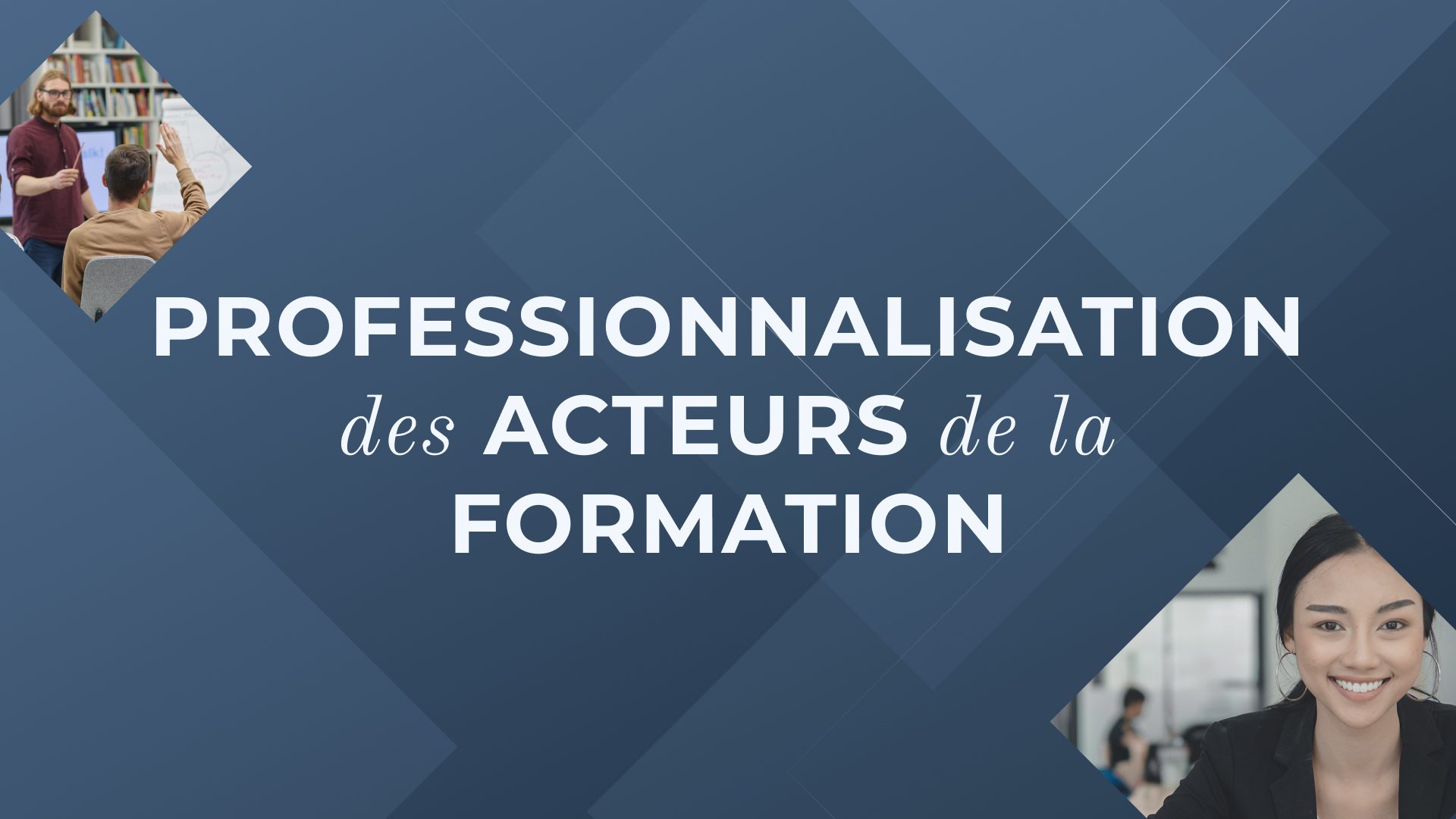 Professionnalisation des acteurs de la formation et accompagnement des ...